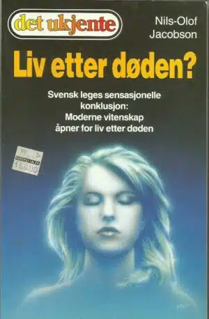 Jacobson, Nils-Olof: Liv etter døden?