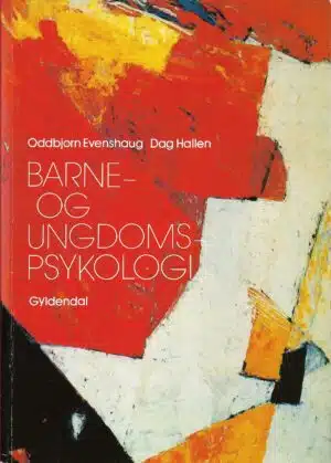 Evenshaug, Oddbjørn og Hallen: Barne- og ungdomspsykologi