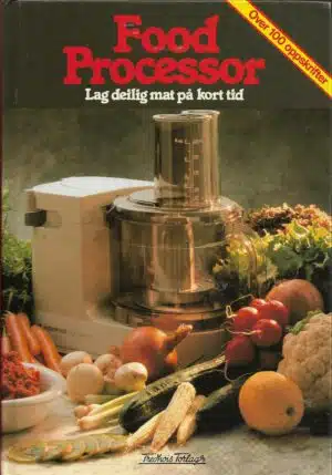 Food Processor. Lag deilig mat på kort tid