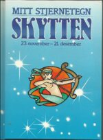 Mitt stjernetegn. Skytten 23. nov. - 21. des.