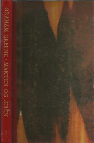 Greene, Graham: Makten og æren