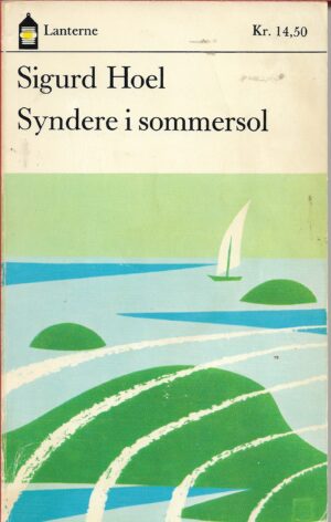 Hoel, Sigurd: Syndere i sommersol