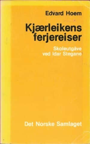Hoem, Edvard: Kjærleikens ferjereiser