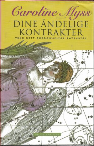 Dine åndelige kontrakter. Vekk ditt guddommelige potensial