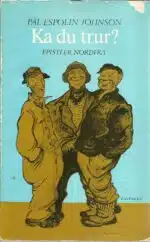 Johnson, Pål Espolin: Ka du trur? Epistler nordfra