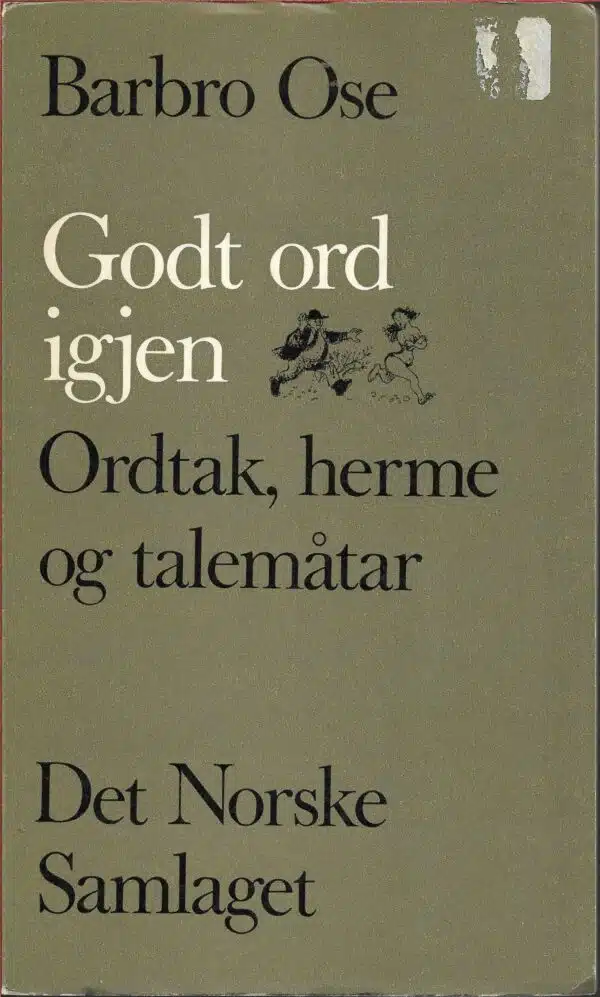Ose, Barbro: Godt ord igjen. Ordtak, herme og talemåtar