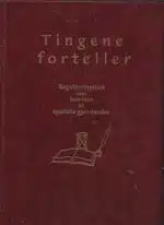 Tingene forteller. Registreringsbok med hovedvekt på spesielle gjenstander