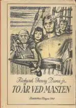 Dana, Richard Henry jr.: To år ved masten