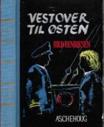 Henriksen, Hild: Vestover til østen
