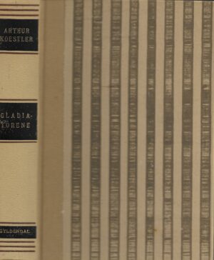 Koestler, Arthur: Gladiatorene