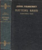 Falkberget, Johan: Nattens brød. Kjærlighets veier