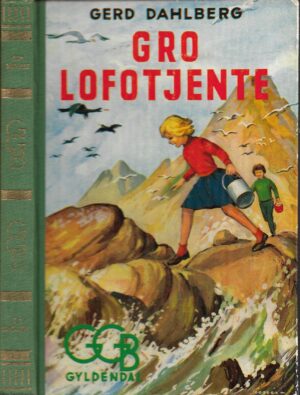 Dahlberg, Gerd: Gro Lofotjente