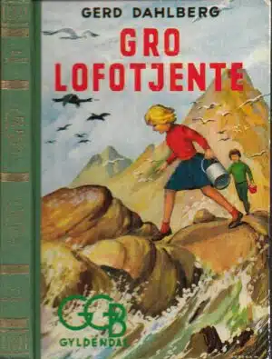 Dahlberg, Gerd: Gro Lofotjente