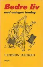 Jakobsen, Thorstein: Bedre liv med autogen trening