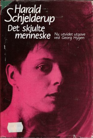 Det skjulte menneske. Ny, utvidet utgave ved Georg Hygen