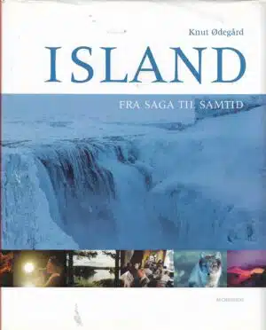 Ødegård, Knut: Island - Fra saga til samtid