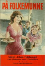 På folkemunne. 33. samling. Med Johan Falkberget som gjest