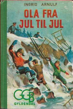 Arnulf, Ingrid: Ola fra jul til jul