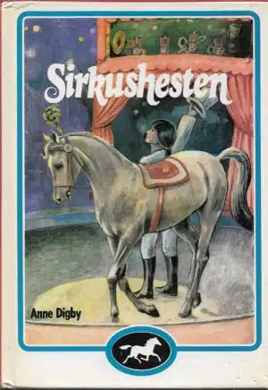 Digby, Anne: Sirkushesten