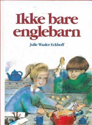 Eckhoff, Julie Waaler: Ikke bare englebarn