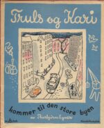 Egner, Thorbjørn: Truls og Kari kommer til den store byen