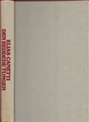 Canetti, Elias: Den reddede tungen. Historien om en ungdom