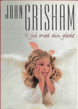 Grisham, John: O jul med din glede