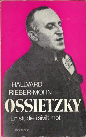 Ossietzky. En studie i sivilt mot