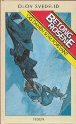 Svedelid, Olov: Betongrosene og damen som forsvant