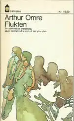 Omre, Arthur: Flukten
