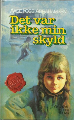 Abrahamsen, Aase Foss: Det var ikke min skyld