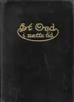 Et ord i rette tid. En række bibelske foredrag over interessante og aktuelle religiøse spørsmaal