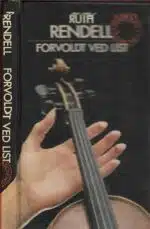 Rendell, Ruth: Forvoldt ved list