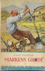 Hamsun, Knut: Markens grøde