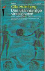 Den usannsynlige virkeligheten. Minner og inntrtrykk om parapsykologi