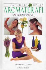 Aromaterapi for kropp og sjel