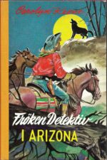 Frøken Detektiv i Arizona. Oversatt av Eugenie Winther. 4. opplag - Bind Nr. 5