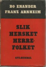 Slik hersket herrefolket