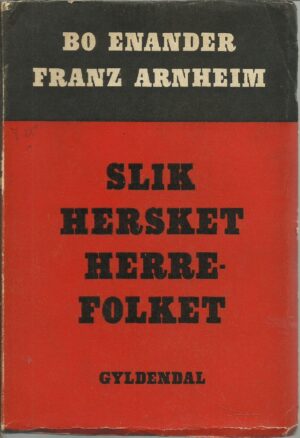 Slik hersket herrefolket