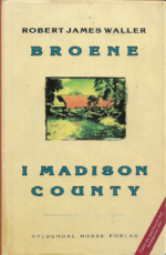 Waller, Robert James: Broene i Madison County