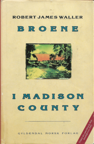 Waller, Robert James: Broene i Madison County