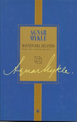 Mykle, Agnar: Mannen fra Atlantis