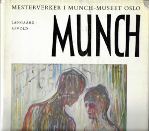 Edvard Munch   -   Mesterverker i Munch-museet