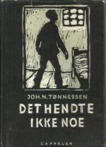 Det hendte ikke noe. (Om fangeliv under Vk II.)