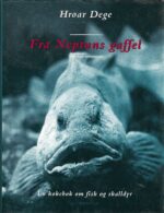 Fra Neptuns gaffel. En kokebok om fisk og skalldyr