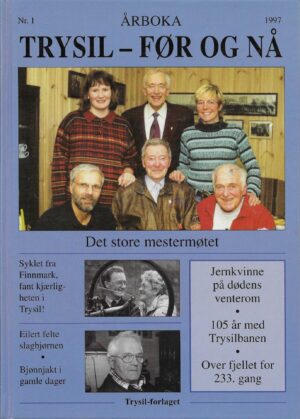 Årboka Trysil - før og nå - 1997. Aktualiteter og historiske treff
