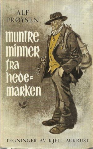 Prøysen, Alf: Muntre minner fra Hedemarken. Viser på ei fjøl