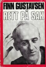 Gustavsen, Finn: Rett på sak