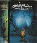 H.C. Andersen: Samlede eventyr og historier, bind I-II