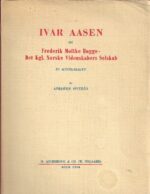 Ivar Aasen og Frederik Molke Bugge - Det Kgl. Norske Videnskabers Selskab. Ei minneskrift